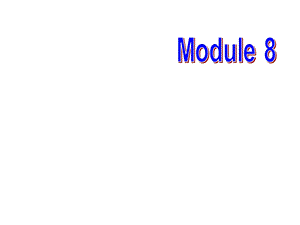 外研版八年级英语下册课件Module8.ppt