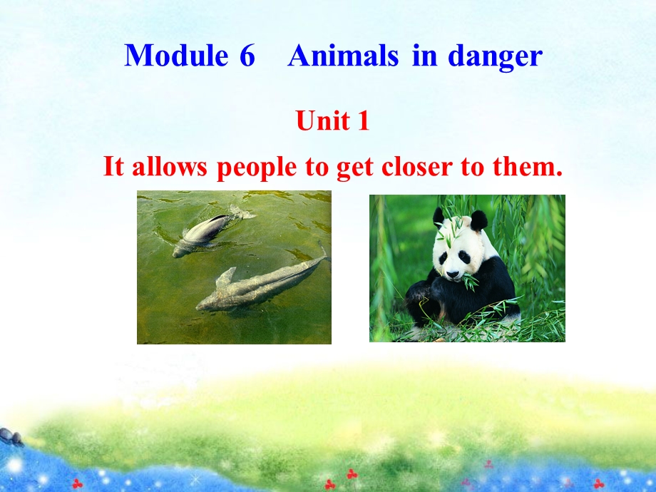 新外研版八年级英语上册配套课件：Module6AnimalsindangerUnit1公开课获奖课件.ppt_第1页