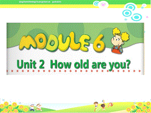 外研版小学三年级英语上册教学课件《M6U2Howoldareyou》.ppt