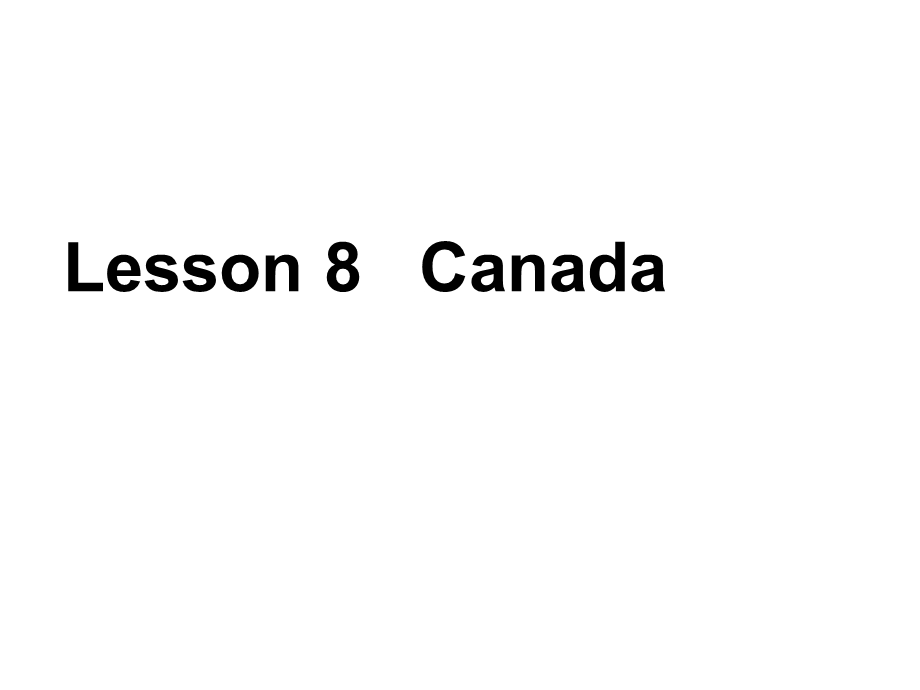 版本五年级上册lesson8Canada优质课件.ppt_第2页