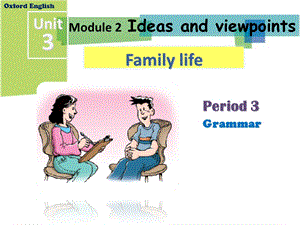 沪教版(牛津)九年级英语上册Unit3FamilylifePeriod3公开课课件.ppt