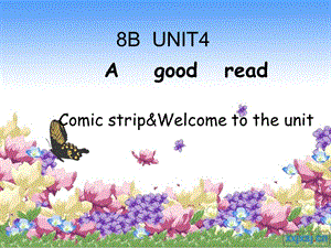 牛津8BUnit4Welcometotheunit课件正式版.ppt