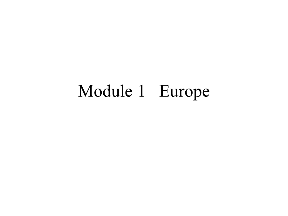 外研版英语必修3Module1EuropeLanguagepoints课件(共40张).ppt_第1页