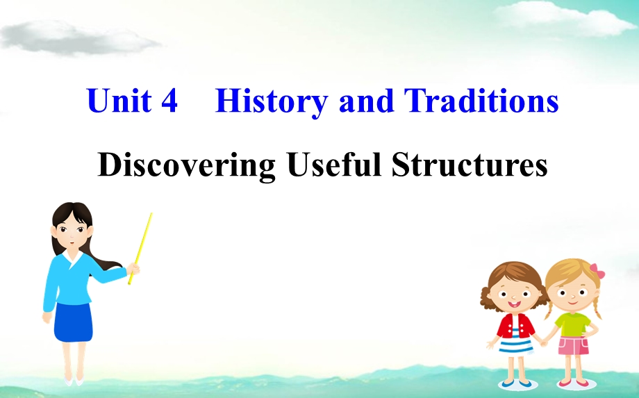 新教材人教20版必修二Unit4DiscoveringUsefulStructures(英语)优质课件.ppt_第1页