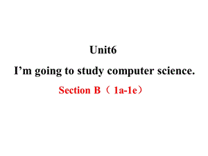 新目标八年级上册英语UNIT6sectionB教学课件.pptx