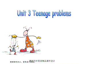 牛津译林版九年级英语上册《Unit3Teenageproblem》Integratedskills课件.ppt