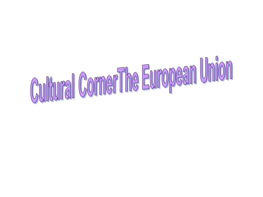 外研版英语必修3Module1EuropeCulturalCorner课件共29张.ppt_第2页