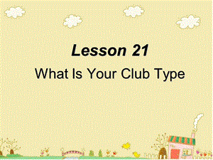 冀教版七年级英语下册Lesson21ppt课件.ppt