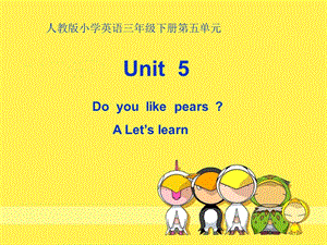 人教版小学英语三年级下册第五单元A Let’s learnppt课件.ppt