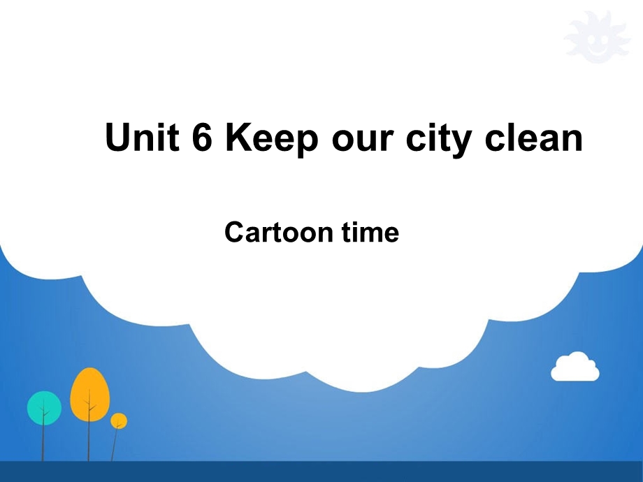 译林英语小学六年级上册课件Unit6《keepourcityclean》第4课时.ppt_第1页