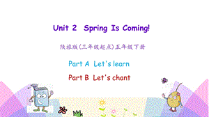 陕旅版五年级英语下册Unit2SpringIsComing第一课时课件.pptx