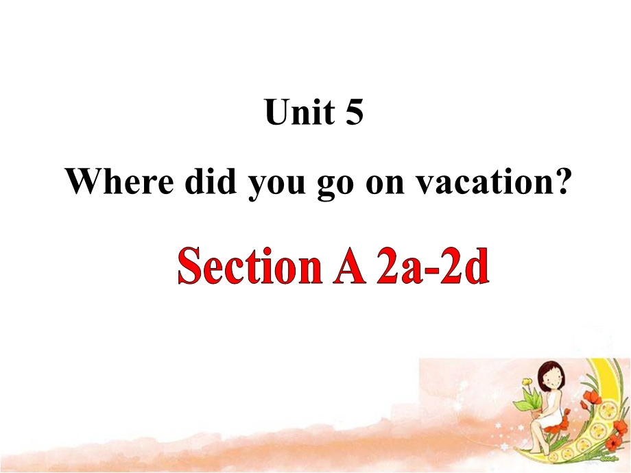 鲁教版七年级英语上册Unit5SectionA(2a2d)课件.ppt_第1页