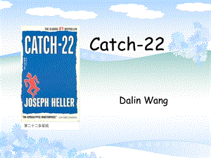 Catch22第二十二条军规课件.pptx