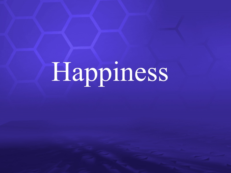 英语公开课ppt课件 happiness.ppt_第1页