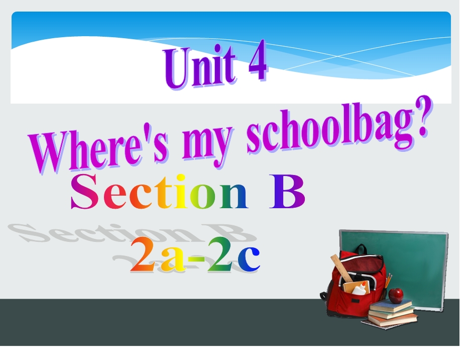 whereismyschoolbag阅读公开课课件.pptx_第1页