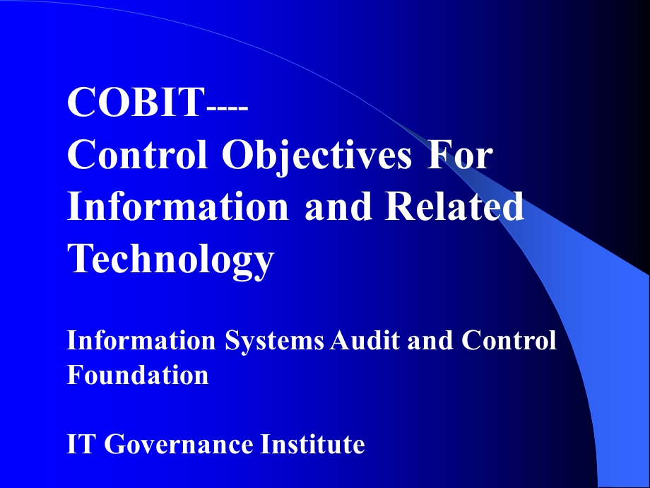 IT审计与控制模型COBIT课件.ppt_第3页