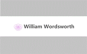 William-Wordsworth-的介绍-英文课件.ppt