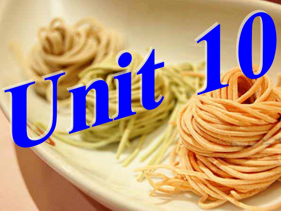 Unit-10-I’d-like-some-noodles全单元教学课件(含音频+视频+教案+习题).ppt_第2页