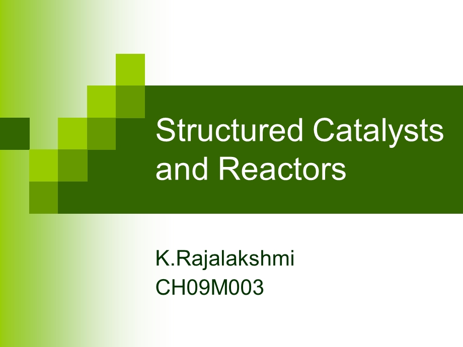 Structured-Catalysts-and-Reactors：结构化催化剂与反应器课件.ppt_第1页