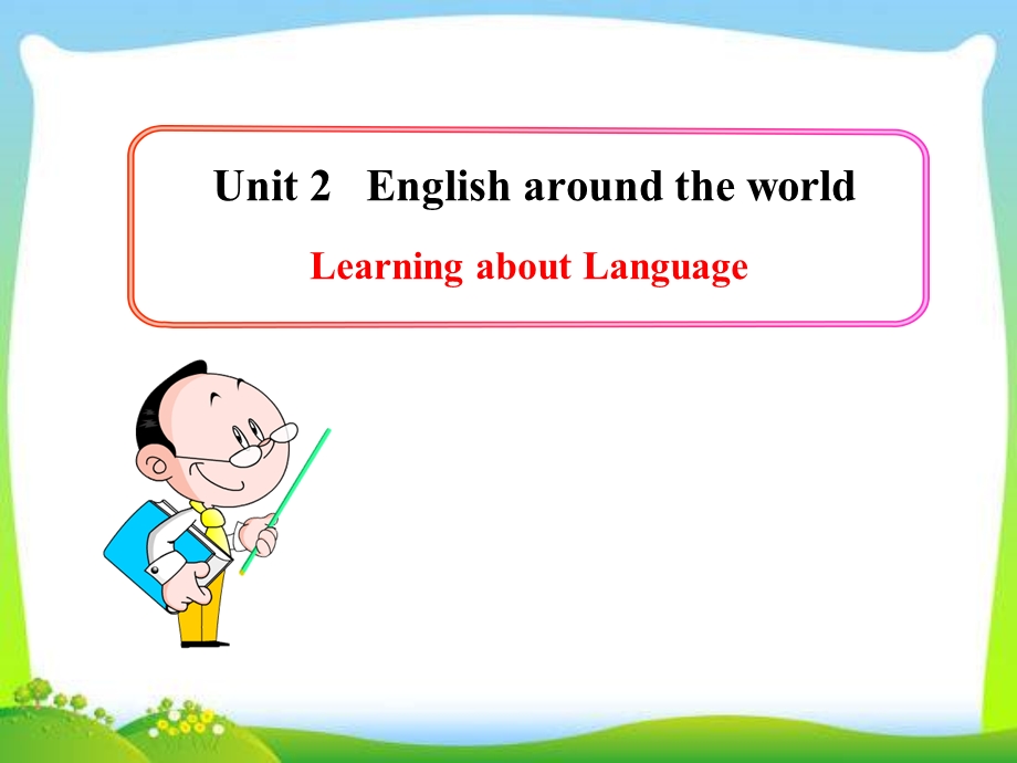 Unit-2《English-around-the-world》Learning-about-Language(人教版)(新人教版必修1)课件.ppt_第1页