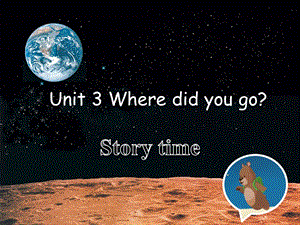 人教PEP六年级英语下册教案《Unit3Wheredidyougo？》Storytime课件.ppt