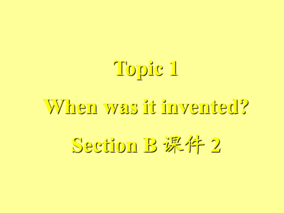 仁爱版九年级英语上册课件Unit4Topic1SectionB.ppt_第2页