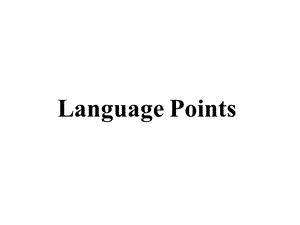 人教选修七Unit1Languagepoints课件.ppt