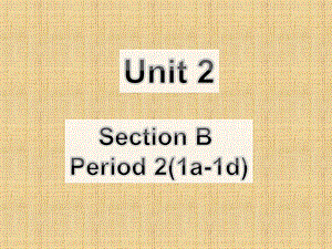 人教版七年级英语上册Unit2教学课件：SectionB(1a1d)(共22张).ppt