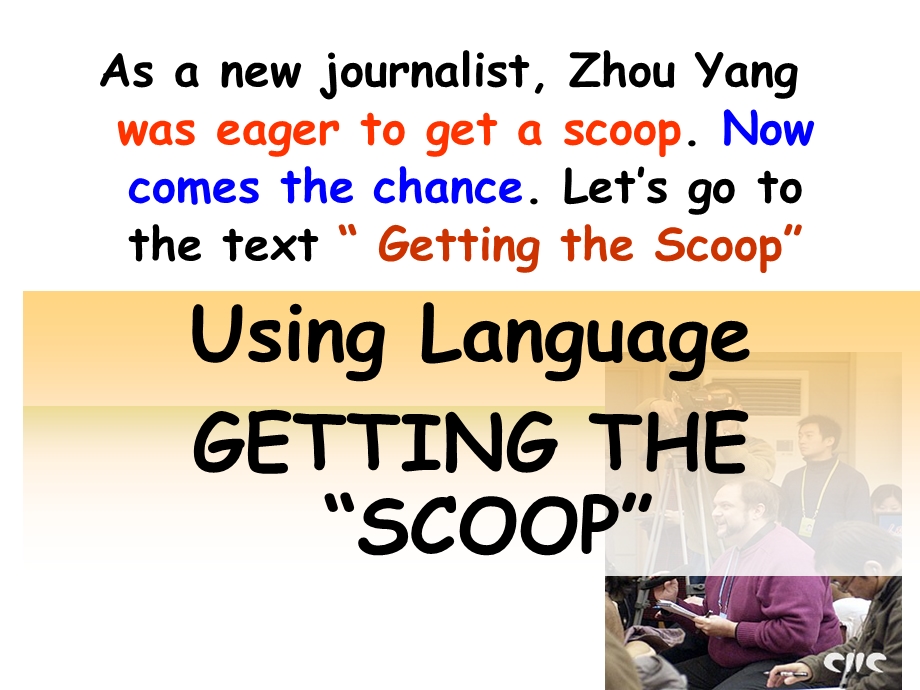 人教版英语Module5Unit4usinglanguagegettingthescoop公开课(共39张)课件.ppt_第3页