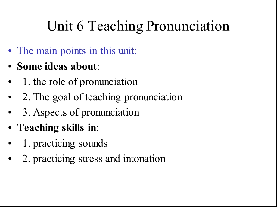 《英语教学法》Unit 6 Teaching Pronunciation课件.ppt_第1页