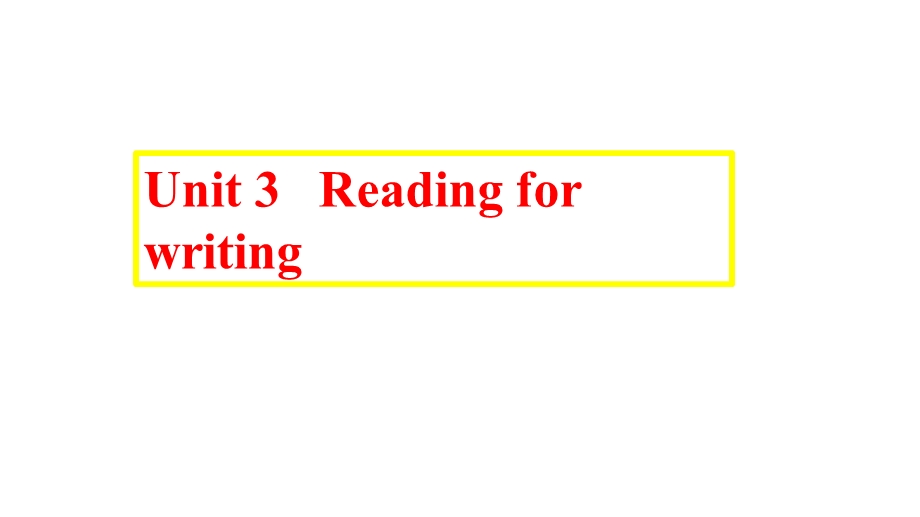 人教版高一英语必修三Unit3readingforwrting(共17张)课件.pptx_第2页