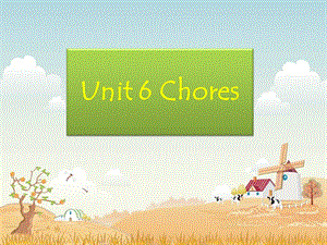 人教新起点五年级英语上册课件Unit6Chores.ppt