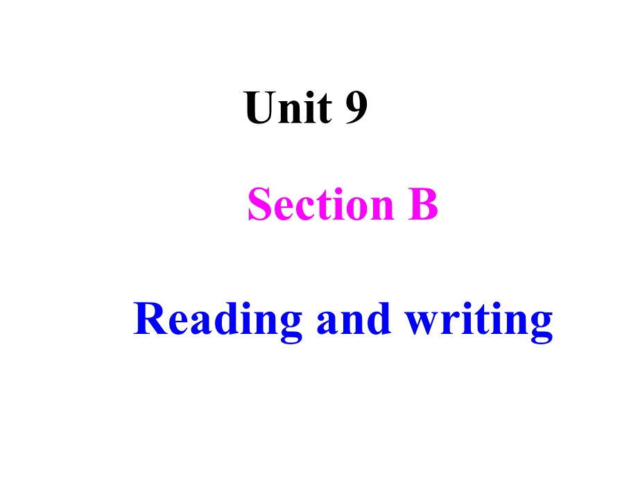 人教英语七年级下册Unit9SectionBReadingandwriting公开课一等奖优秀课件.ppt_第1页