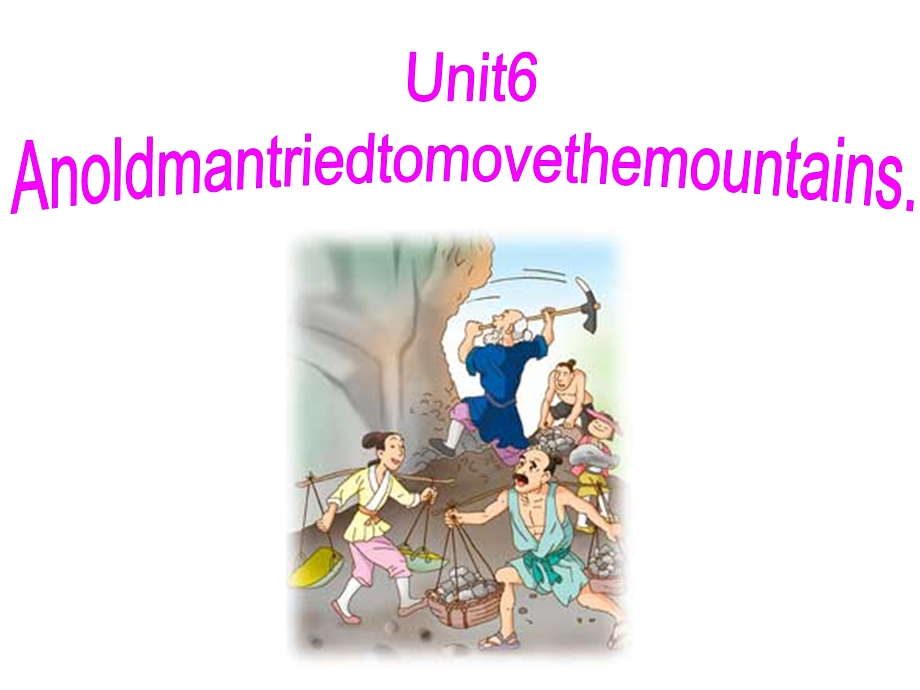 人教版八年级英语下册《Unit6AnoldmantriedtomovethemountainsSectionA1a~2d》课件.pptx_第2页