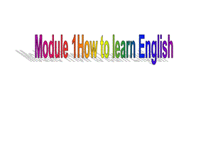 初二英语外研版八年级上册Module1HowtolearnEnglishUnit3课件.ppt