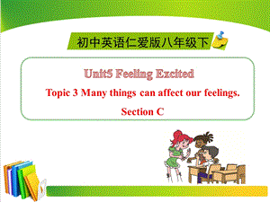 仁爱版英语八年级下Unit5Topic3SectionC课件.ppt