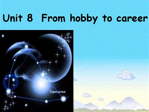 公开课7Bunit8fromhobbytocareer共31张课件.ppt