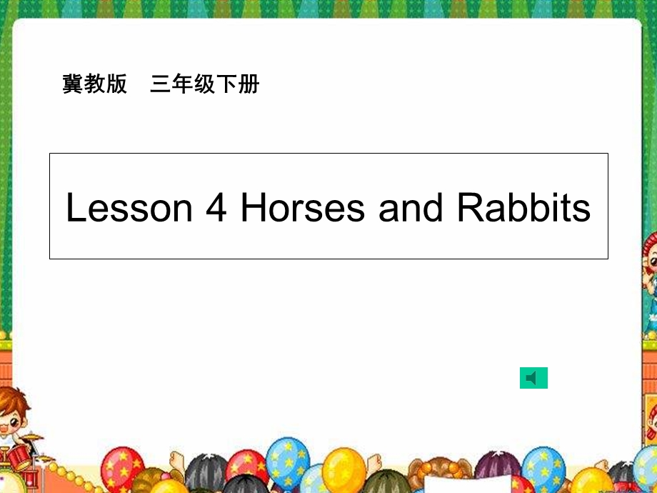 冀教版三年级英语下册课件：Lesson4HorsesandRabbits.ppt_第1页