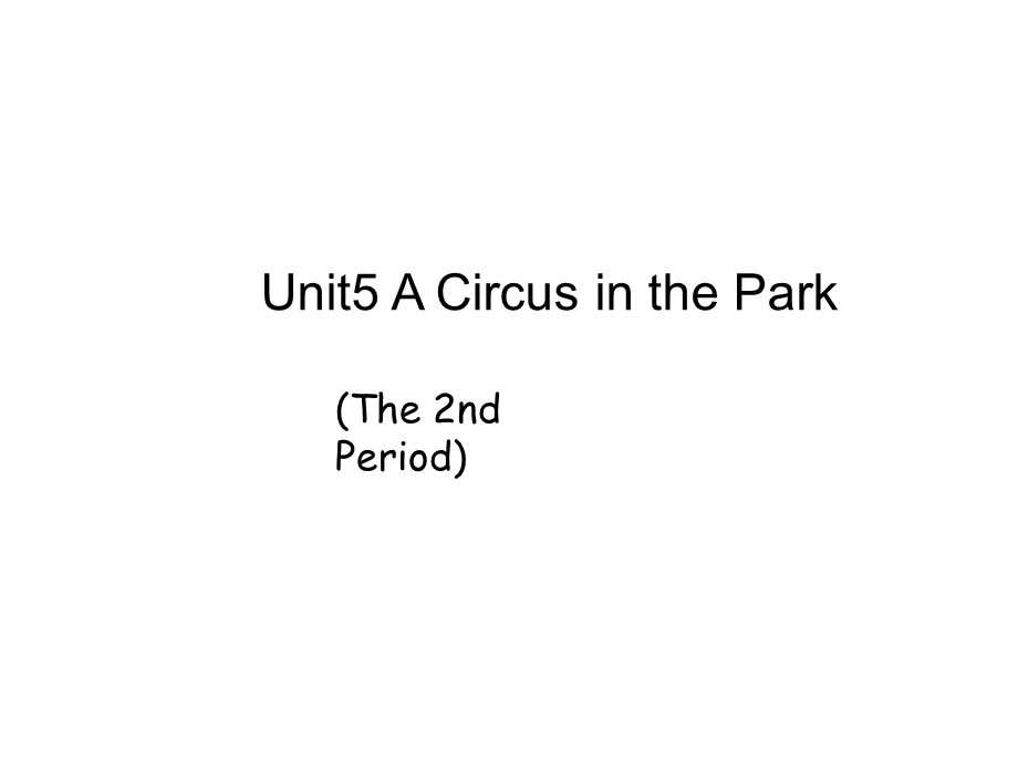 六年级上册英语课件Unit5《ACircusinthePark》第2课时｜广东开心英语.ppt_第1页