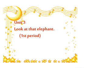 四年级上册英语课件Unit3《Lookatthatelephant》｜湘少版(三起)(共23张).ppt