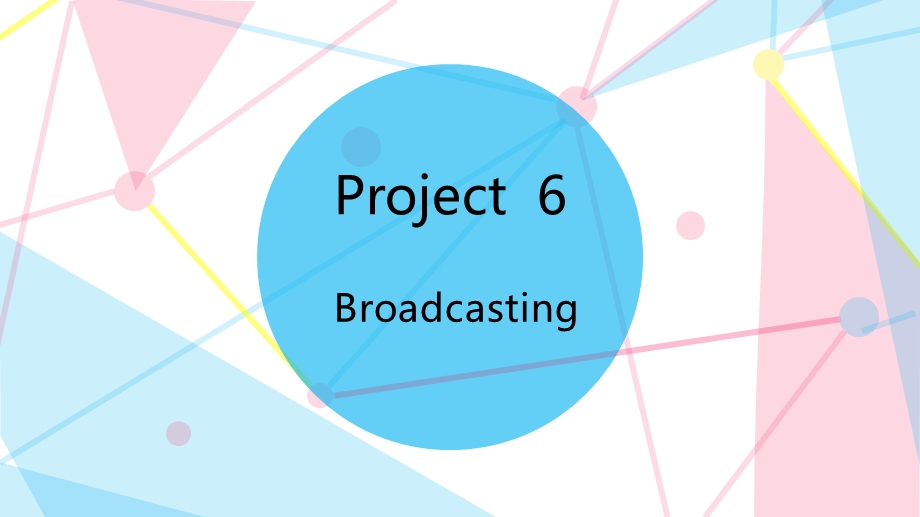 城市轨道交通客运服务英语——第六章Broadcastingppt课件.pptx_第1页