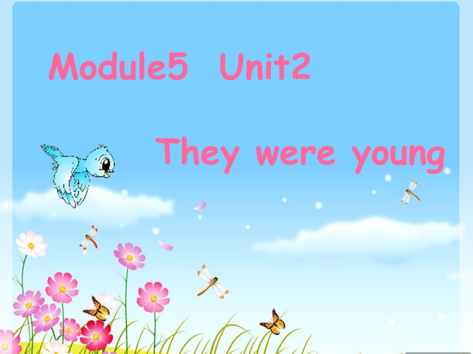 外研版三起四下Module5Unit2Theywereyoung课件.ppt_第1页