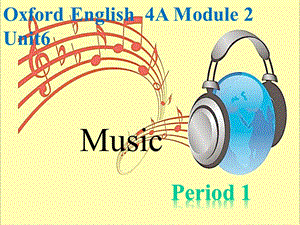 四年级下册英语课件Module2Unit6Music(115)牛津上海版(三起).pptx