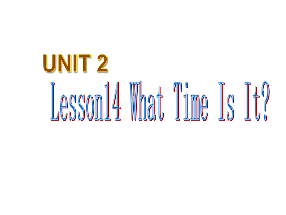 四年级英语下册Unit2《Lesson14Whattimeisit？》课件.ppt_第1页