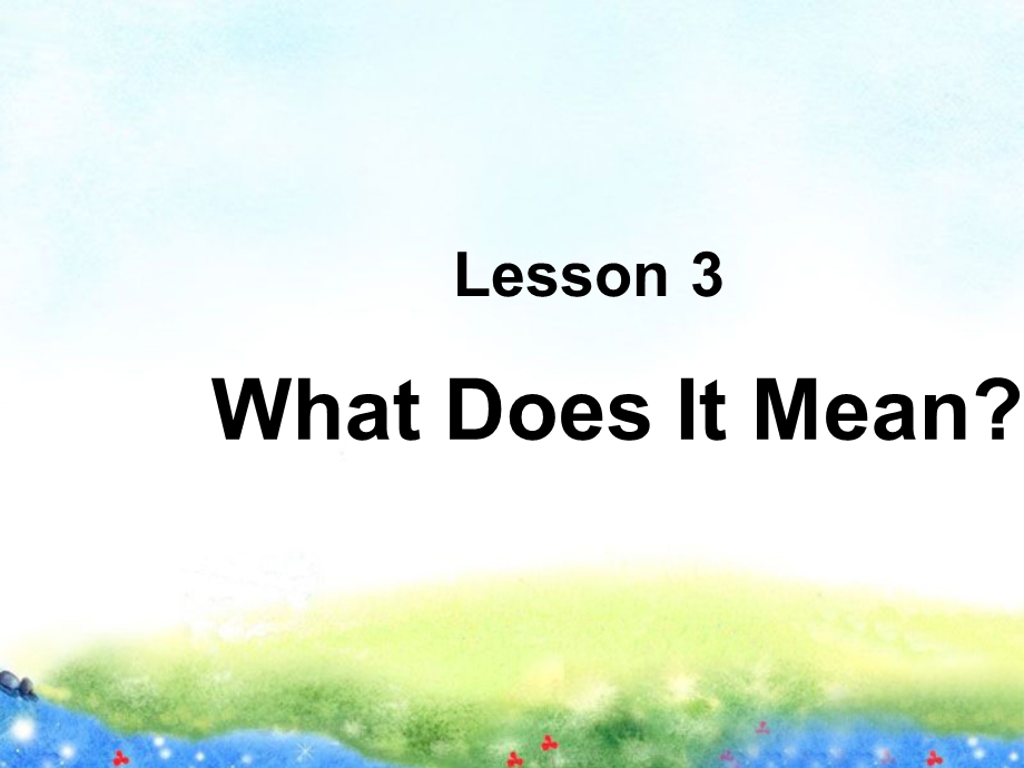 四年级下册英语课件Lesson3WhatDoesItMean？∣川教版(三年级起点)(共34张).ppt_第1页