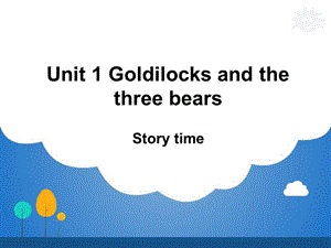 译林版小学英语五年级上册ppt课件：Unit 1 Goldilocks.ppt