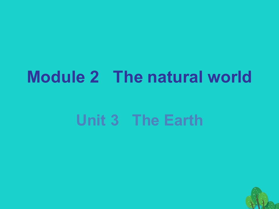 七年级英语上册Module2Unit 3 The Earthppt课件 (新版)牛津深圳版.pptx_第1页