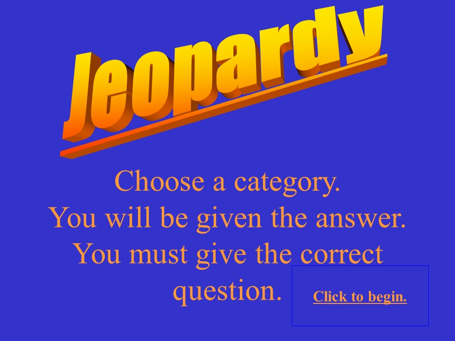 Jeopardy——英语课堂游戏课件.ppt_第2页