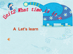 Unit 2 What time is it优质课公开课ppt课件.ppt