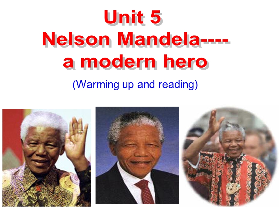Unit 5Nelson Mandela说课优质ppt课件.ppt_第1页
